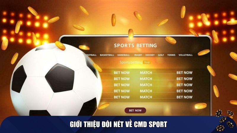 Giới thiệu đôi nét về cmd sport